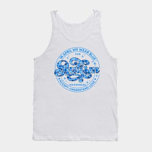 In April We Wear Blue, Autism Awareness, Autism Puzzle, Autism Mom Tank Top